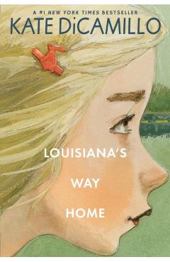 Louisiana's Way Home - Kate Dicamillo