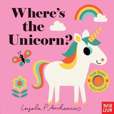 Where's the Unicorn? - Nosy Crow