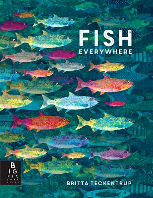 Fish Everywhere - Britta Teckentrup
