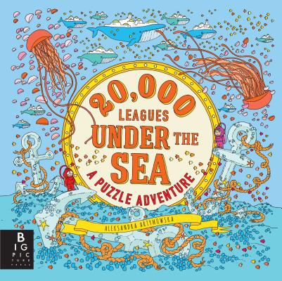 20,000 Leagues Under the Sea: A Puzzle Adventure - Aleksandra Artymowska