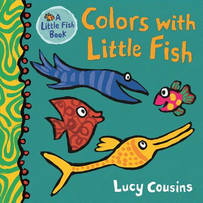 Colors with Little Fish - Lucy Cousins