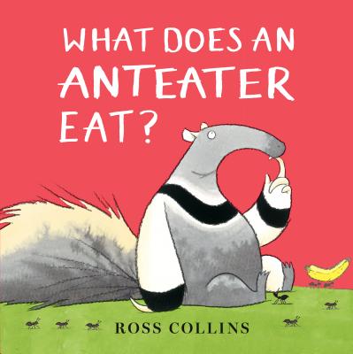 What Does an Anteater Eat? - Ross Collins