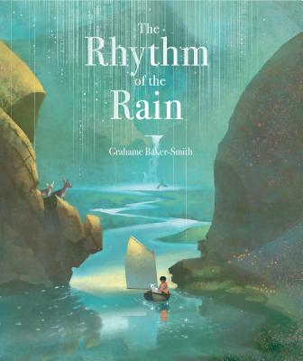 The Rhythm of the Rain - Grahame Baker-smith