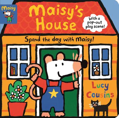 Maisy's House: Complete with Durable Play Scene: A Fold-Out and Play Book - Lucy Cousins