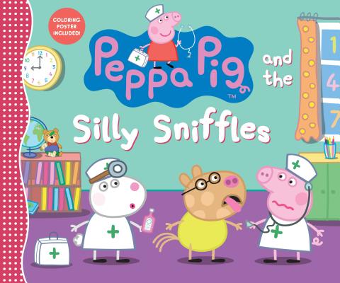 Peppa Pig and the Silly Sniffles - Candlewick Press