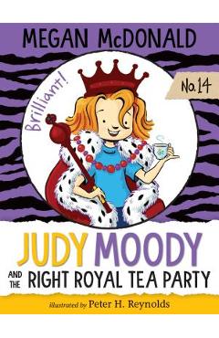 Coperta cărții 'Judy Moody and the Right Royal Tea Party - Megan Mcdonald'