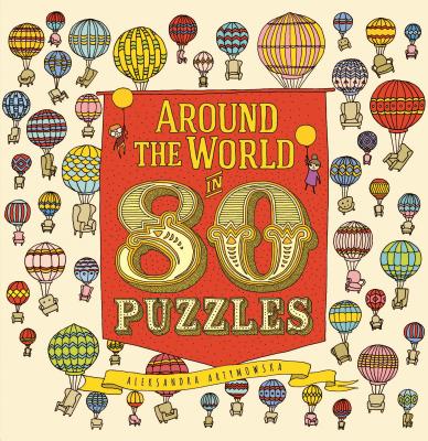 Around the World in 80 Puzzles - Aleksandra Artymowska