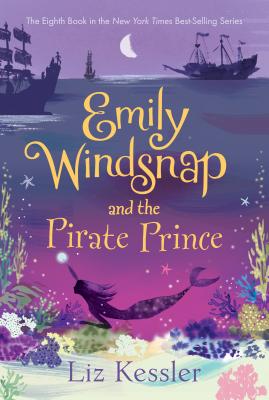 Emily Windsnap and the Pirate Prince - Liz Kessler
