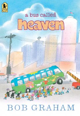 A Bus Called Heaven - Bob Graham