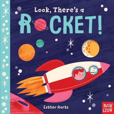 Look, There's a Rocket! - Nosy Crow
