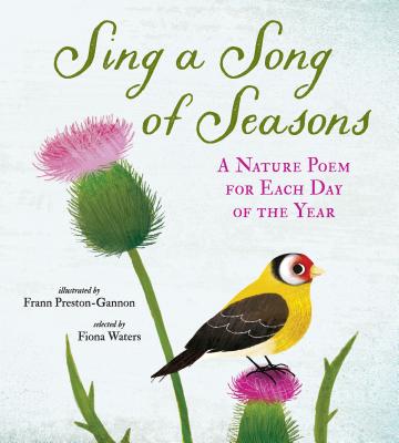 Sing a Song of Seasons: A Nature Poem for Each Day of the Year - Nosy Crow