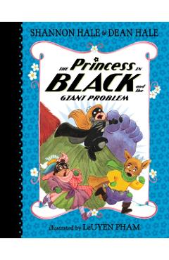 The Princess in Black and the Giant Problem - Shannon Hale