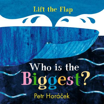 Who Is the Biggest? - Petr Horacek