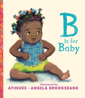 B Is for Baby - Atinuke