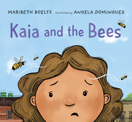 Kaia and the Bees - Maribeth Boelts