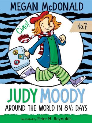Judy Moody: Around the World in 8 1/2 Days - Megan Mcdonald
