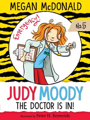 Judy Moody, M.D.: The Doctor Is In! - Megan Mcdonald