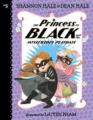 The Princess in Black and the Mysterious Playdate - Shannon Hale