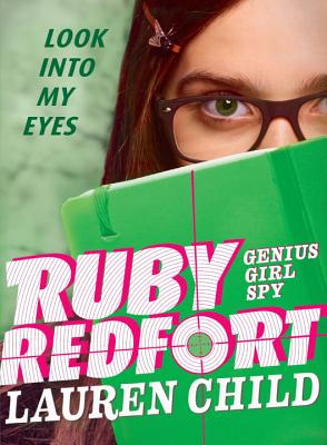 Ruby Redfort Look Into My Eyes - Lauren Child