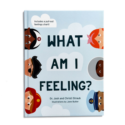 What Am I Feeling? - Josh Straub