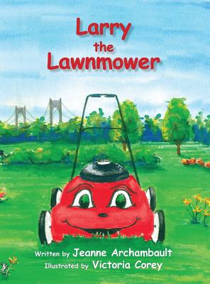 Larry the Lawnmower - Jeanne Archambault