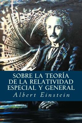 Sobre la Teor�a de la Relatividad Especial y General - Albert Einstein