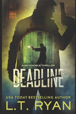 Deadline (Jack Noble #11) - L. T. Ryan