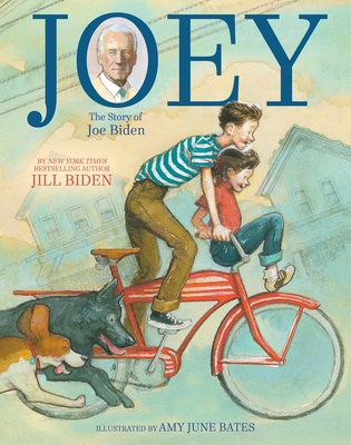 Joey: The Story of Joe Biden - Jill Biden