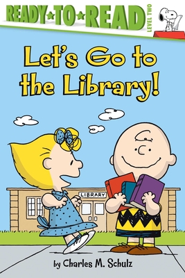 Let's Go to the Library! - Charles M. Schulz