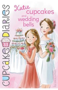 Poza produsului Katie Cupcakes and Wedding Bells, Volume 33 - Coco Simon