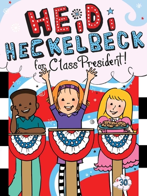 Heidi Heckelbeck for Class President, Volume 30 - Wanda Coven
