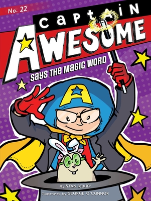 Captain Awesome Says the Magic Word, Volume 22 - Stan Kirby