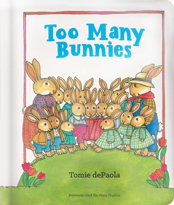 Too Many Bunnies - Tomie Depaola