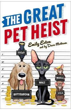 Coperta cărții 'The Great Pet Heist - Emily Ecton'
