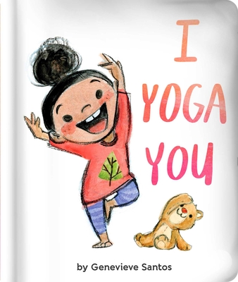 I Yoga You - Genevieve Santos