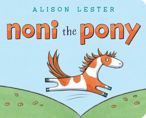 Noni the Pony - Alison Lester