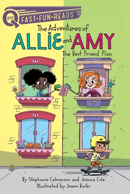 The Adventures of Allie and Amy: The Best Friend Plan - Stephanie Calmenson