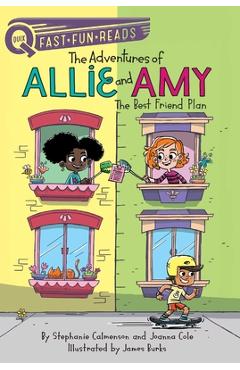 Coperta cărții 'The Adventures of Allie and Amy: The Best Friend Plan - Stephanie Calmenson'