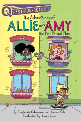 Coperta cărții 'The Adventures of Allie and Amy: The Best Friend Plan - Stephanie Calmenson'
