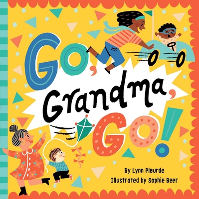 Go, Grandma, Go! - Lynn Plourde