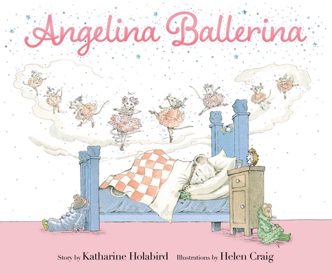 Angelina Ballerina - Katharine Holabird