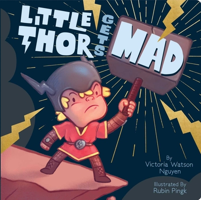 Little Thor Gets Mad - Victoria Watson Nguyen