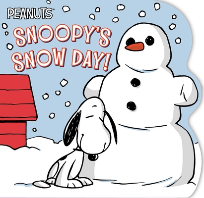Snoopy's Snow Day! - Charles M. Schulz