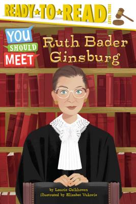 Ruth Bader Ginsburg: Ready-To-Read Level 3 - Laurie Calkhoven