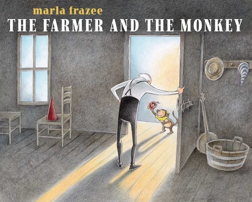 The Farmer and the Monkey - Marla Frazee