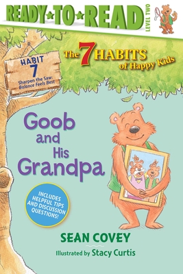 Goob and His Grandpa, Volume 7: Habit 7 - Sean Covey