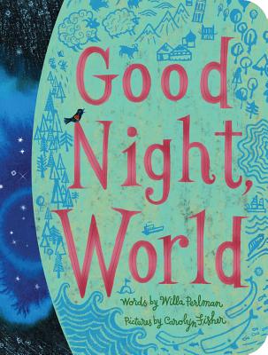 Good Night, World - Willa Perlman
