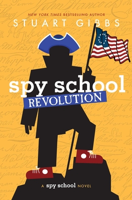 Spy School Revolution - Stuart Gibbs