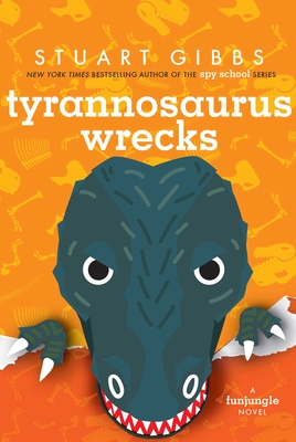 Tyrannosaurus Wrecks - Stuart Gibbs