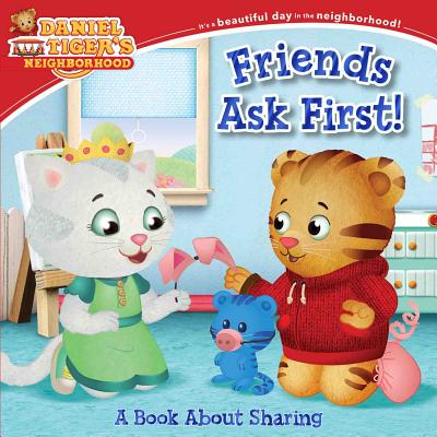 Friends Ask First!: A Book about Sharing - Alexandra Cassel